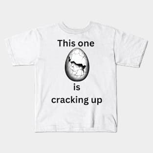 This one is cracking up Kids T-Shirt